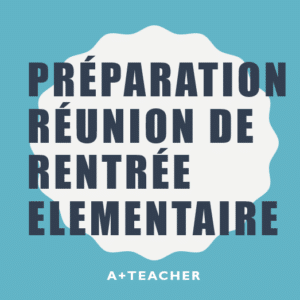 REUNION DE RENTREE PARENTS ENSEIGNANTS – ELEMENTAIRE